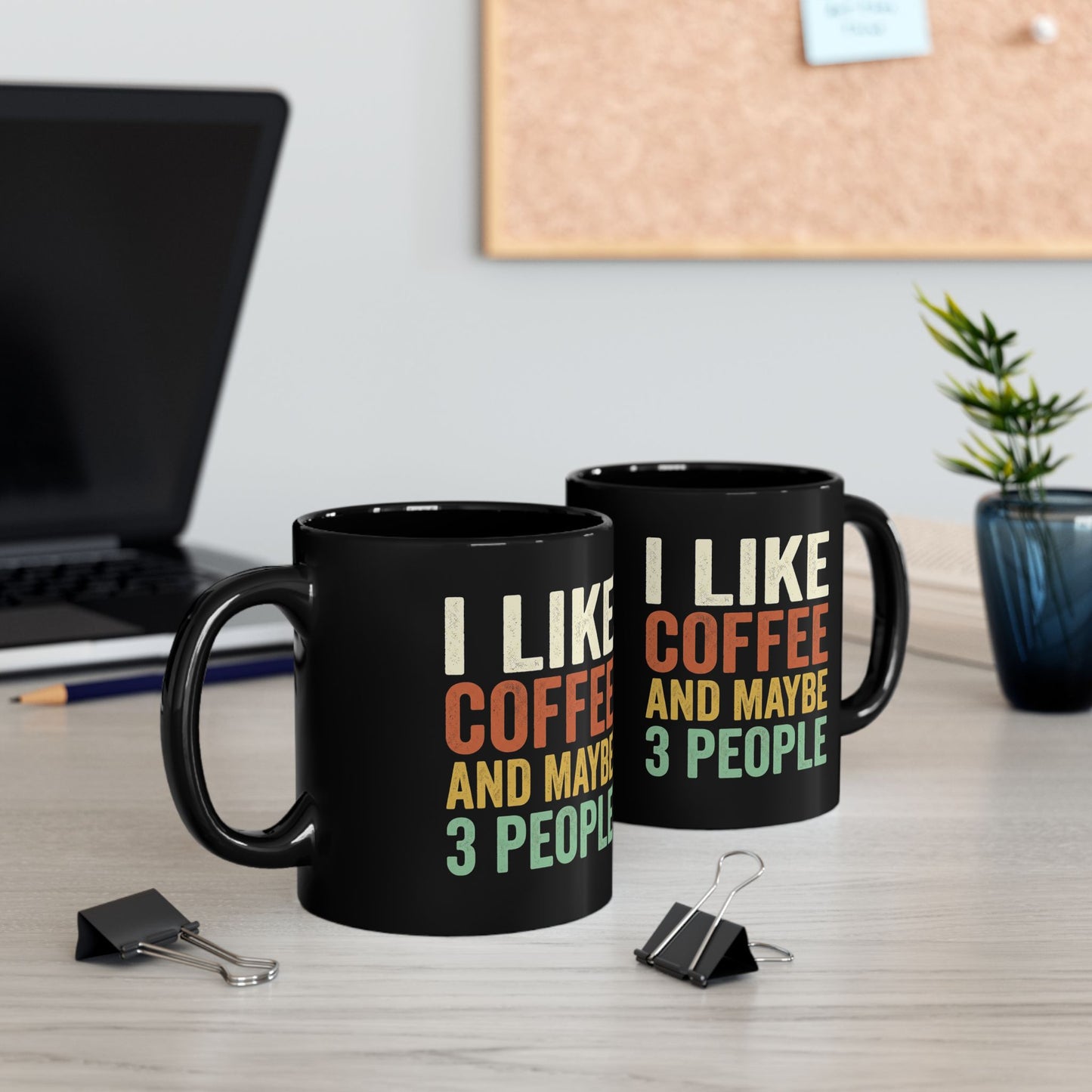 Coffee Mug — "I Like Coffee and Maybe 3 People" Retro Black Ceramic Mug (11oz & 15oz)